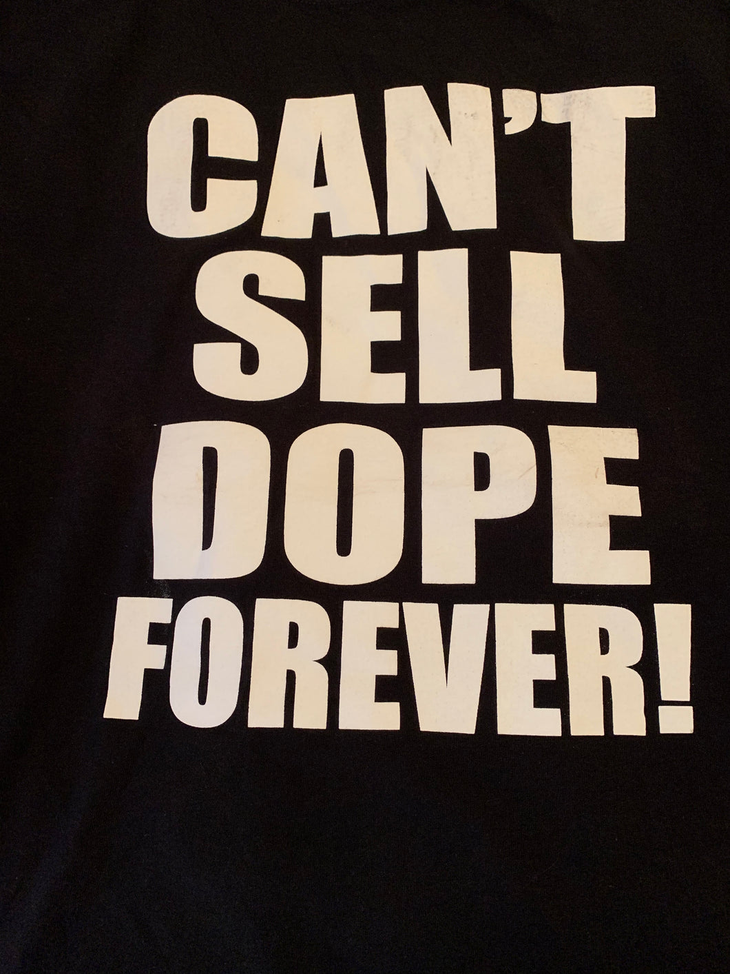 Can't sell dope forever